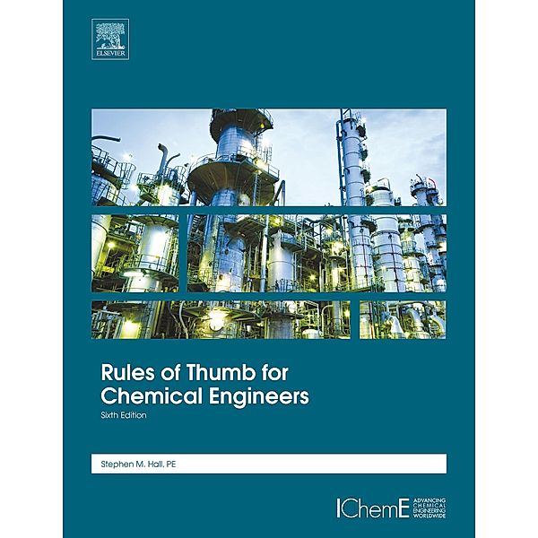 Rules of Thumb for Chemical Engineers, Stephen Hall