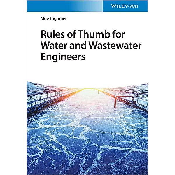 Rules of Thumb for Water and Wastewater Engineers, Moe Toghraei