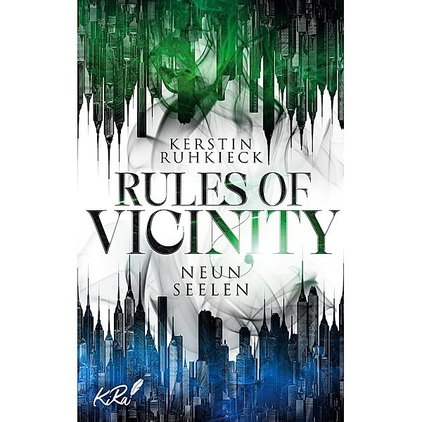 Rules of Vicinity - Neun Seelen / Rules of Vicinity Bd.3, Kerstin Ruhkieck