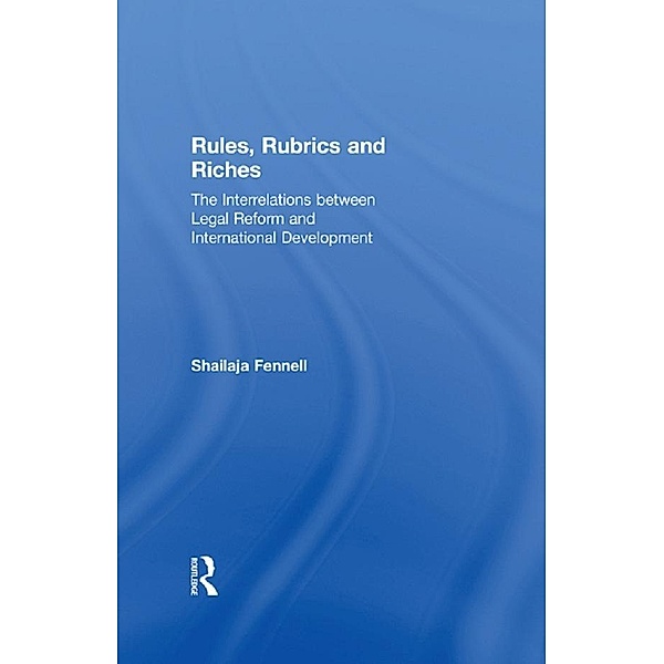 Rules, Rubrics and Riches, Shailaja Fennell