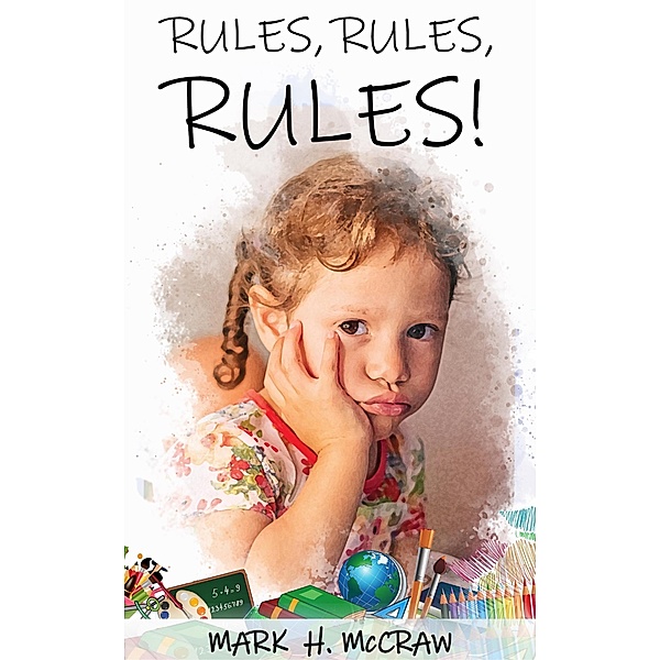 Rules, Rules, Rules !, Mark Mccraw