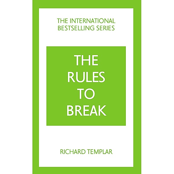 Rules to Break / Pearson Business, Richard Templar