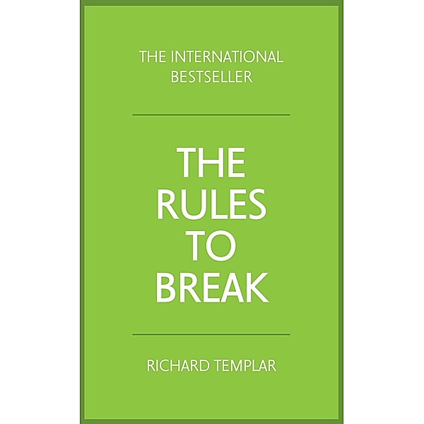 Rules to Break, The, Richard Templar