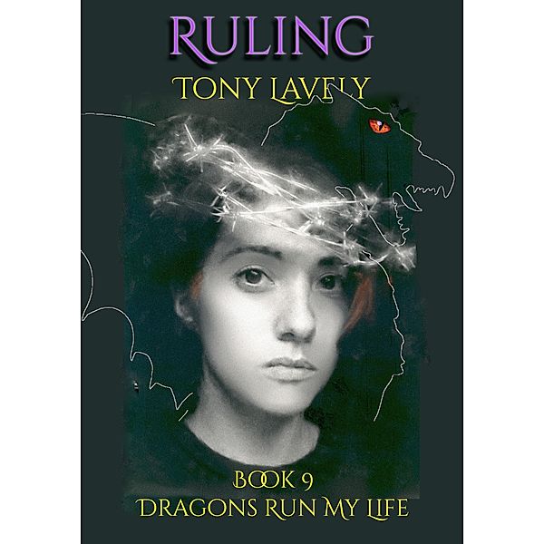 Ruling (Dragons Run My Life, #9) / Dragons Run My Life, Tony Lavely