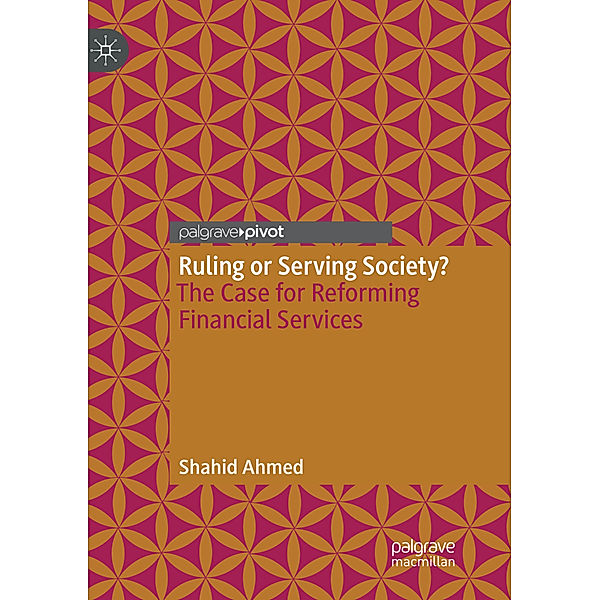 Ruling or Serving Society?, Shahid Ahmed