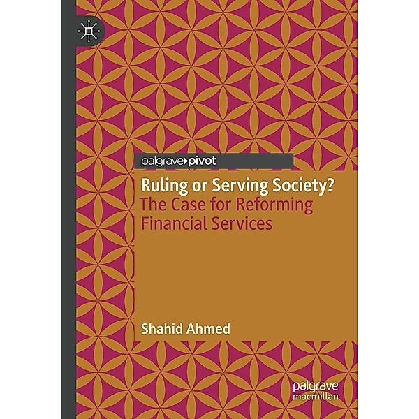 Ruling or Serving Society? / Progress in Mathematics, Shahid Ahmed