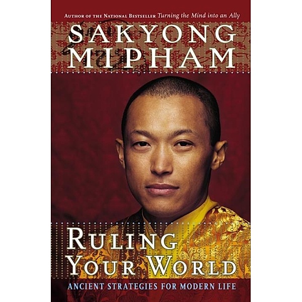 Ruling Your World, Sakyong Mipham