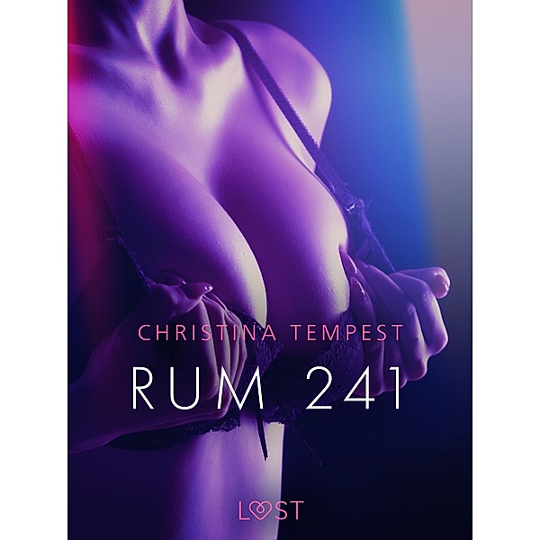 Rum 241 - erotisk novell, Christina Tempest