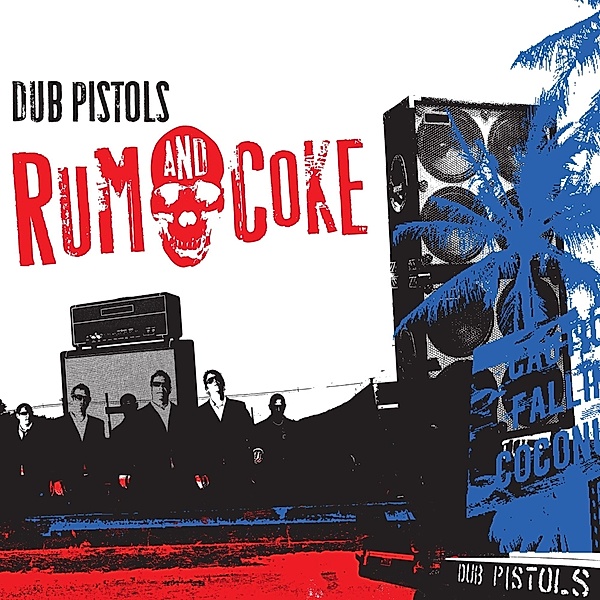 Rum And Coke, Dub Pistols