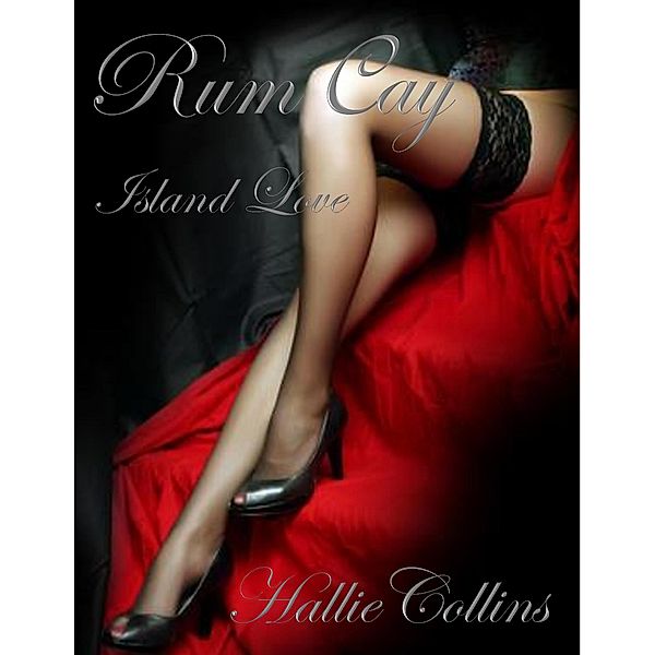 Rum Cay, Island Love / Rum Cay, Hallie Collins