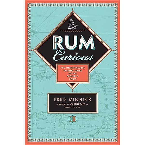 Rum Curious, Fred Minnick