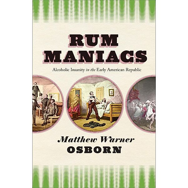 Rum Maniacs, Matthew Warner Osborn
