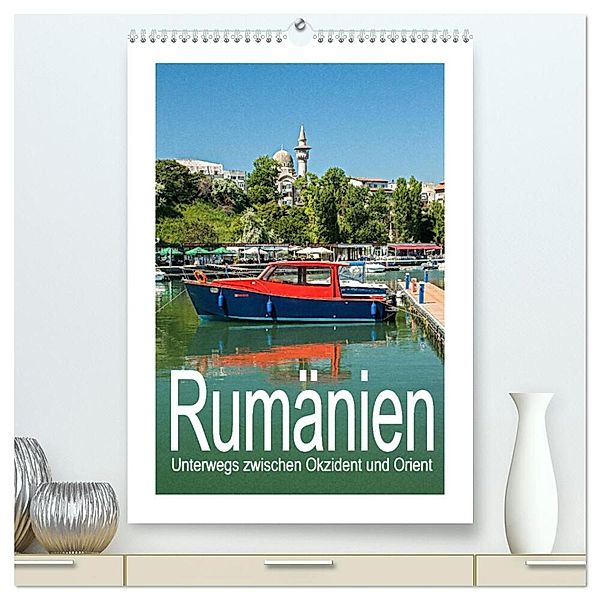 Rumänien - Unterwegs zwischen Okzident und Orient (hochwertiger Premium Wandkalender 2024 DIN A2 hoch), Kunstdruck in Hochglanz, Christian Hallweger