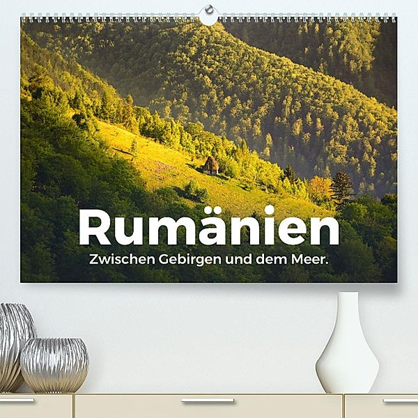Rumänien - Zwischen Gebirgen und dem Meer. (Premium, hochwertiger DIN A2 Wandkalender 2023, Kunstdruck in Hochglanz), M. Scott