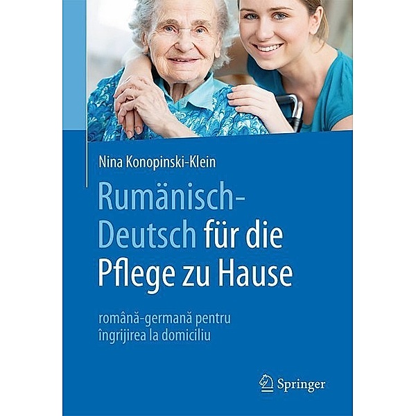 Rumänisch-Deutsch für die Pflege zu Hause, Nina Konopinski-Klein