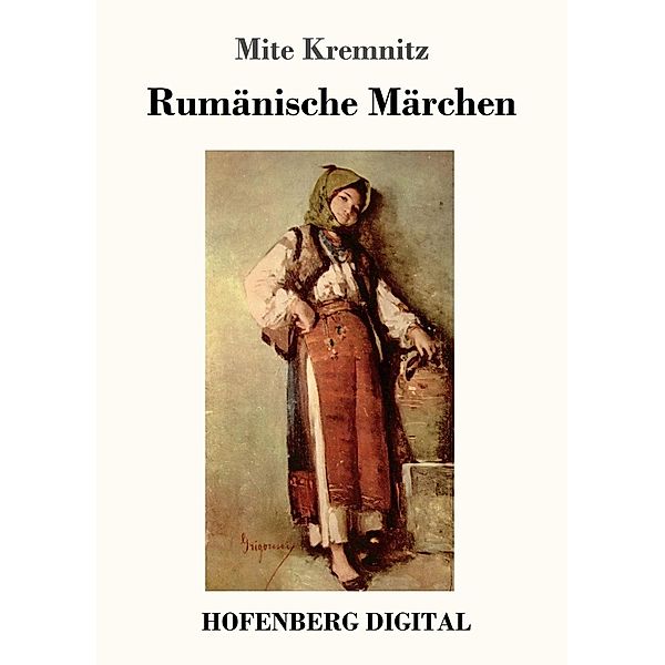 Rumänische Märchen, Mite Kremnitz