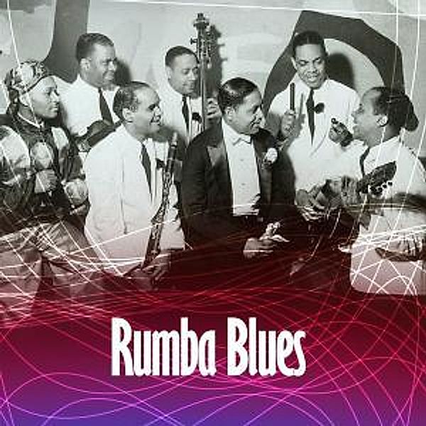 Rumba Blues (Vol.1,1940-1953), Diverse Interpreten