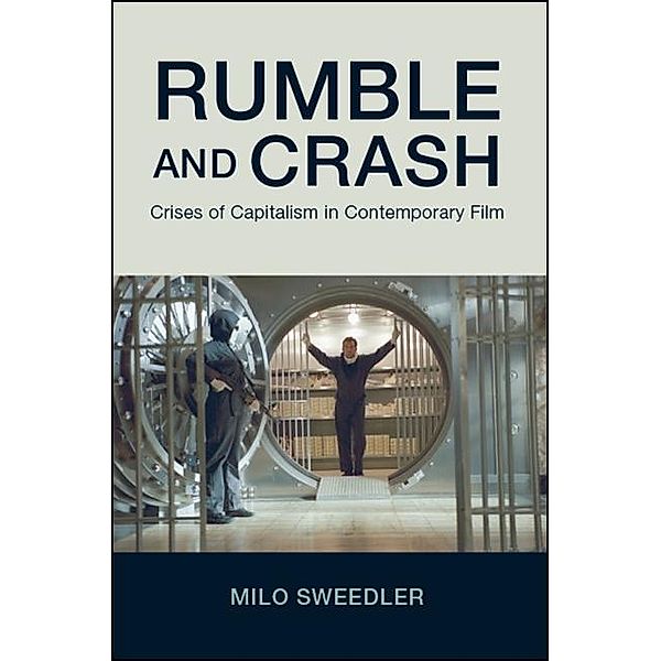 Rumble and Crash / SUNY series, Horizons of Cinema, Milo Sweedler