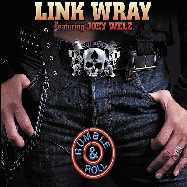 Rumble & Roll, Link Wray