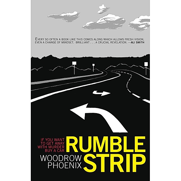 Rumble Strip, Woodrow Phoenix