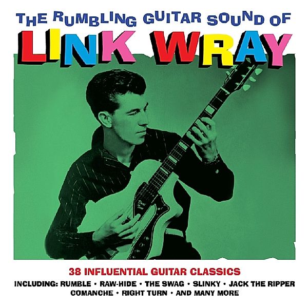 Rumbling Guitar Sound Of (2CD), Link Wray