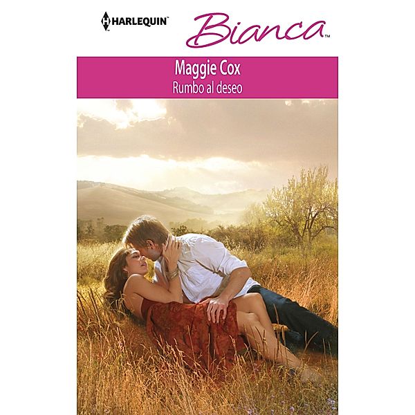 Rumbo al deseo / Bianca, Maggie Cox