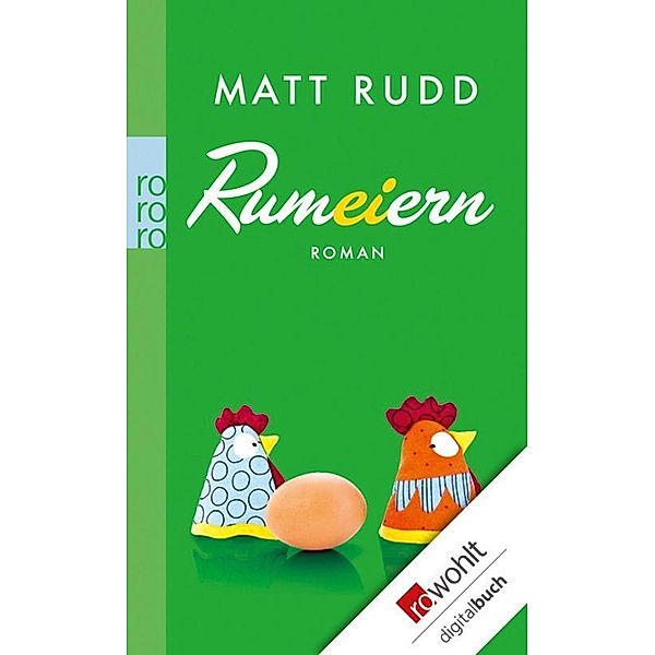 Rumeiern, Matt Rudd
