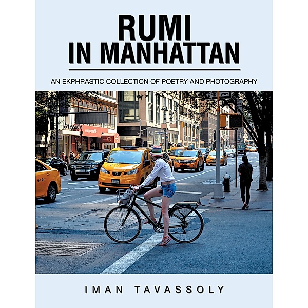 Rumi in Manhattan, Iman Tavassoly