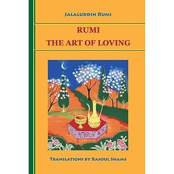 Rumi / Rumi Publications / Rumi Poetry Club, Jalaluddin Rumi