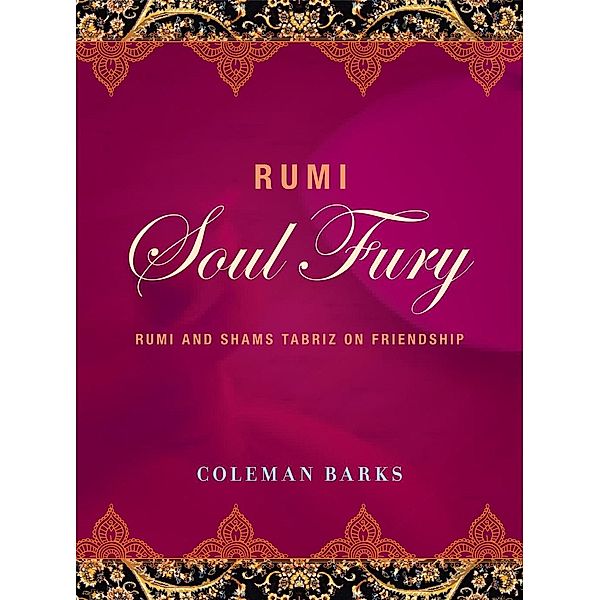 Rumi: Soul Fury, Coleman Barks