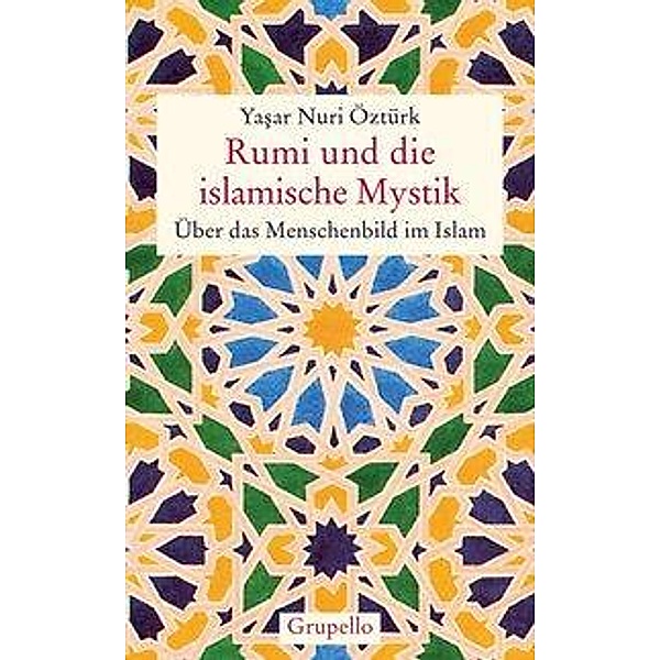 Rumi und die islamische Mystik, Yasar Nuri Öztürk