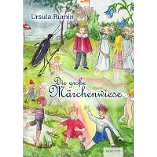 Rumin, U: Die große Märchenwiese, Ursula Rumin