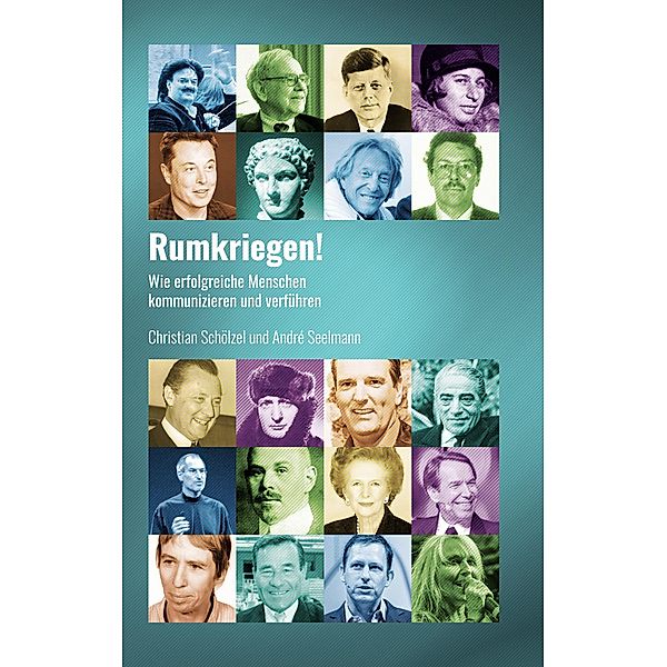 Rumkriegen!, Christian Schölzel, André Seelmann