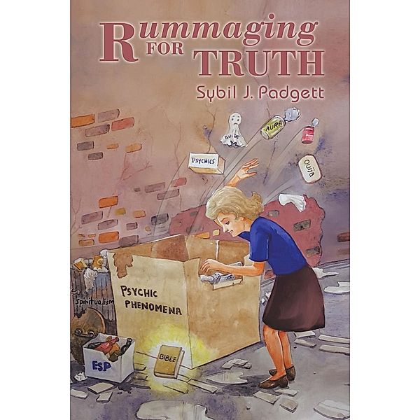 Rummaging for Truth, Sybil J. Padgett