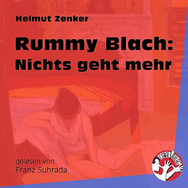Rummy Blach: Nichts geht mehr, Helmut Zenker