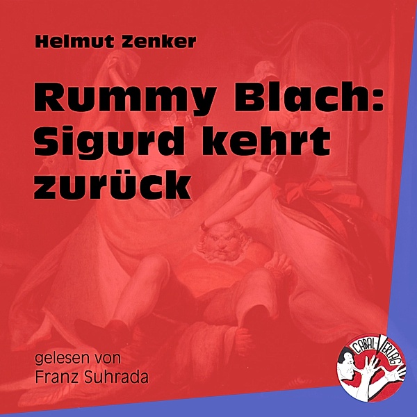 Rummy Blach: Sigurd kehrt zurück, Helmut Zenker