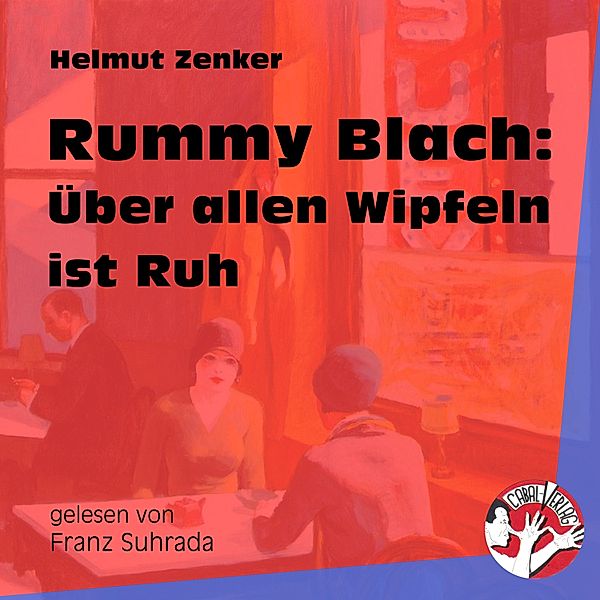 Rummy Blach: Über allen Wipfeln ist Ruh, Helmut Zenker