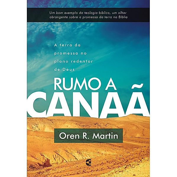 Rumo a Canaã, Oren R. Martin