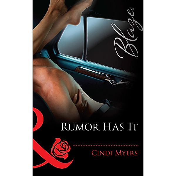 Rumor Has It (Mills & Boon Blaze), Cindi Myers