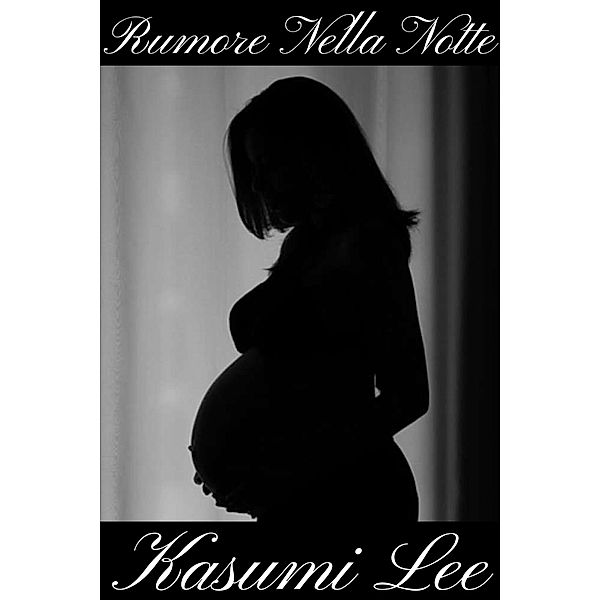 Rumore Nella Notte, Kasumi Lee