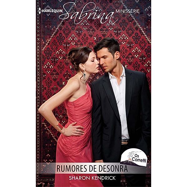 Rumores de desonra / Minissérie Sabrina Bd.58, Sharon Kendrick