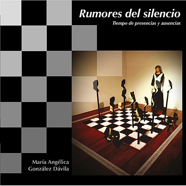 Rumores del silencio, María Angélica González Dávila