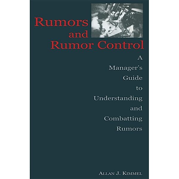 Rumors and Rumor Control, Allan J. Kimmel