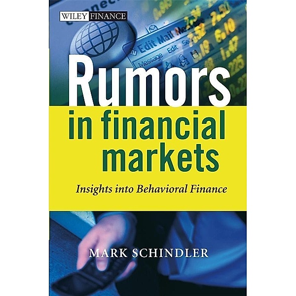 Rumors in Financial Markets, Mark Schindler