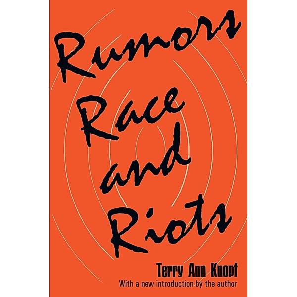 Rumors, Race and Riots, Terry Ann Knopf