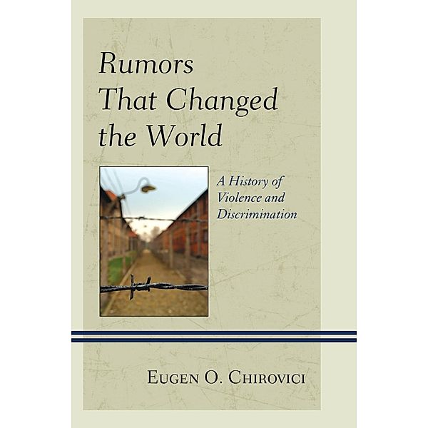 Rumors That Changed the World, Eugen O. Chirovici