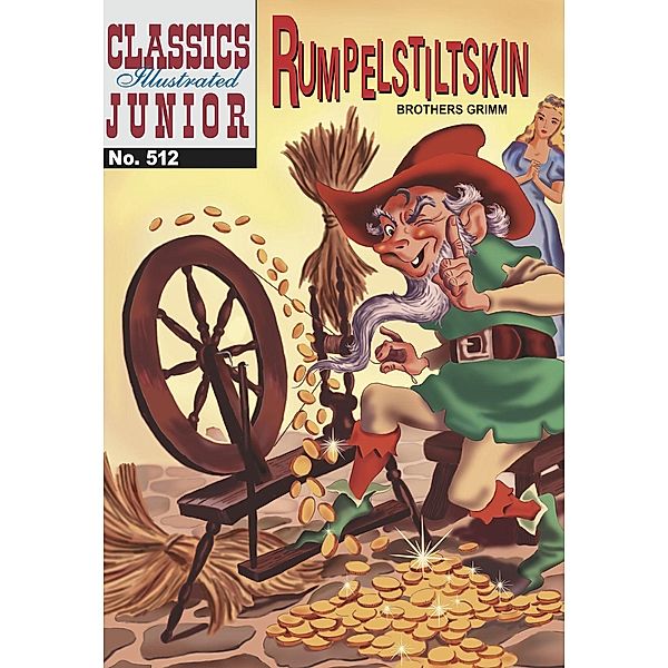 Rumpelstiltskin (with panel zoom)    - Classics Illustrated Junior / Classics Illustrated Junior, Grimm Brothers