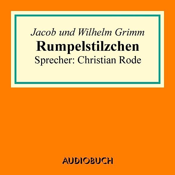 Rumpelstilzchen, Wilhelm Grimm, Jacob Grimm