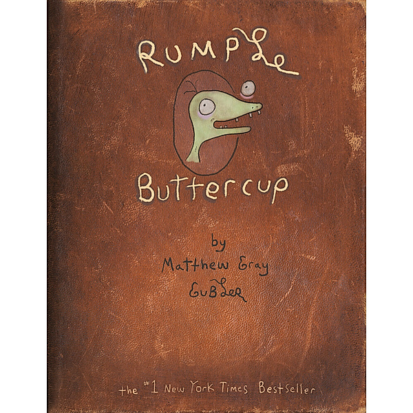 Rumple Buttercup: A Story of Bananas, Belonging, and Being Yourself Heirloom Edition, Matthew Gray Gubler