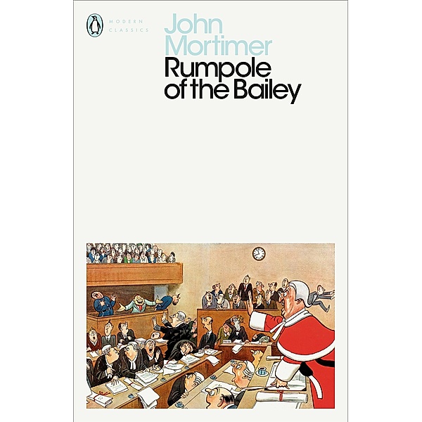 Rumpole of the Bailey / Penguin Modern Classics, John Mortimer